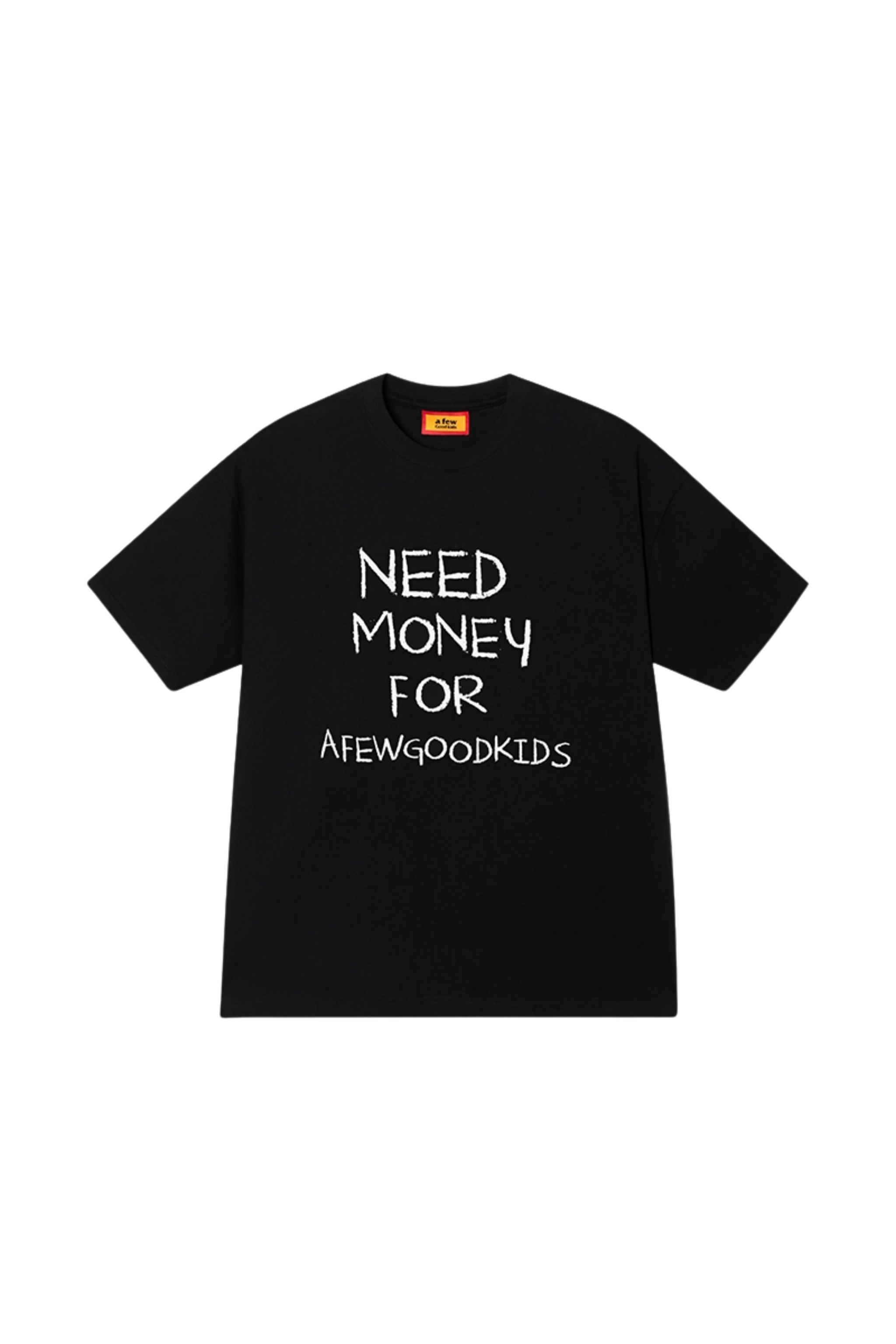 AFGK Need Money Handwritten Font Tee