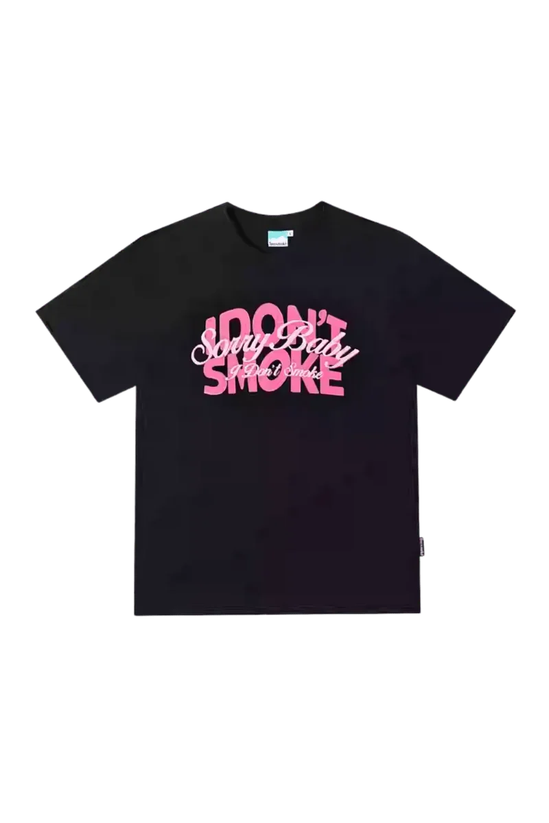 IDontSmoke "Sorry Baby" Tee - ShaLaoBan