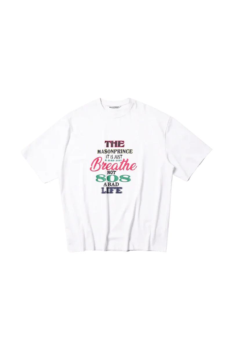 White Masonprince 808 Breathe Tee with colorful text graphic design on front